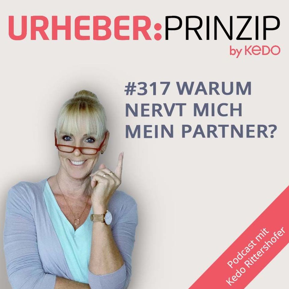 #317 Warum nervt mich mein Partner?