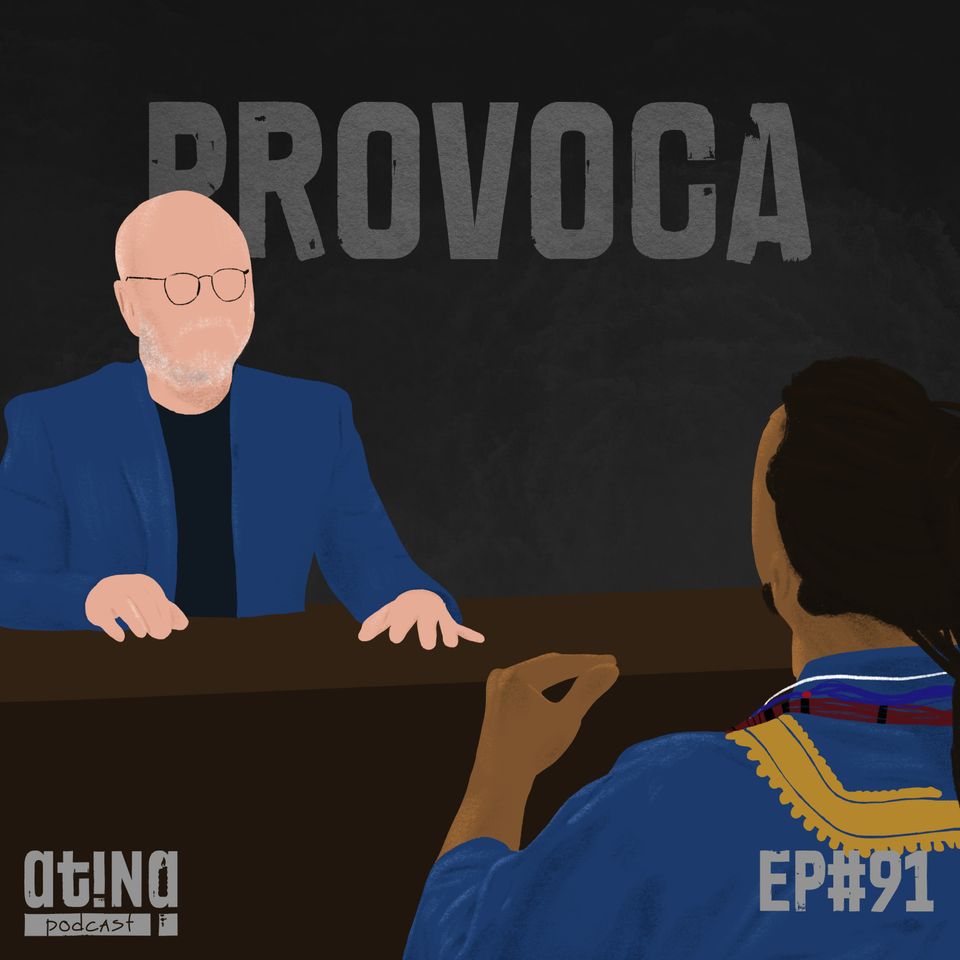 Atina Pra Isso #91: Provoca