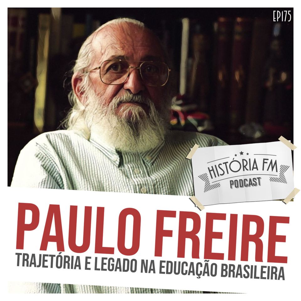 175 Paulo Freire: trajetória e legado na educação brasileira