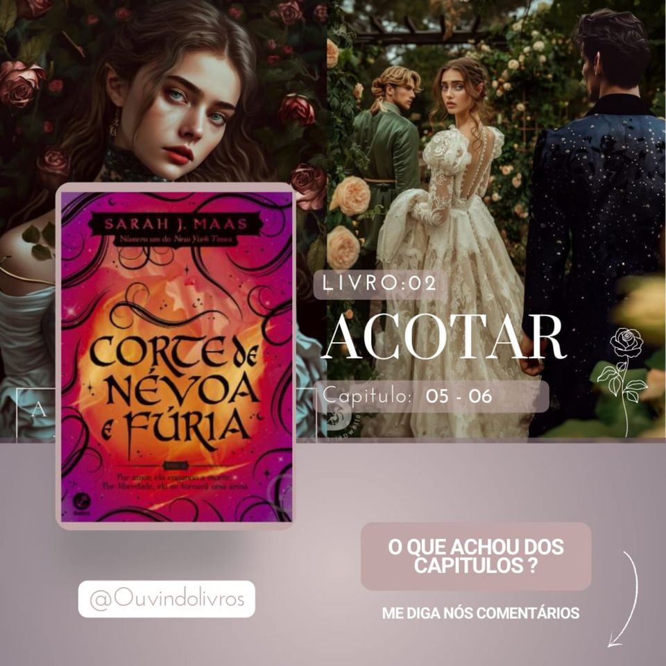 +16 Corte de Névoa e Furia - Capítulo 05 e 06 (AudioLivro Audiobook) - ACOTAR