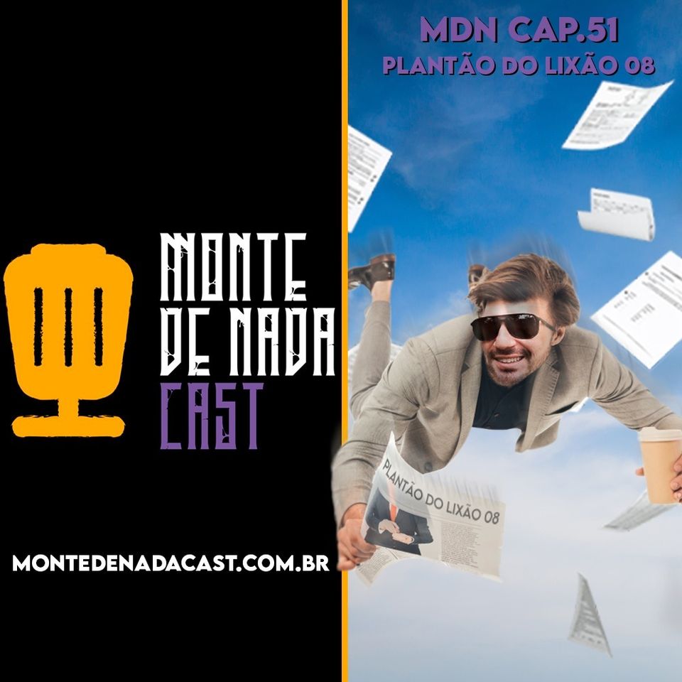 MDN CAP.51 - Plantão do Lixão 08