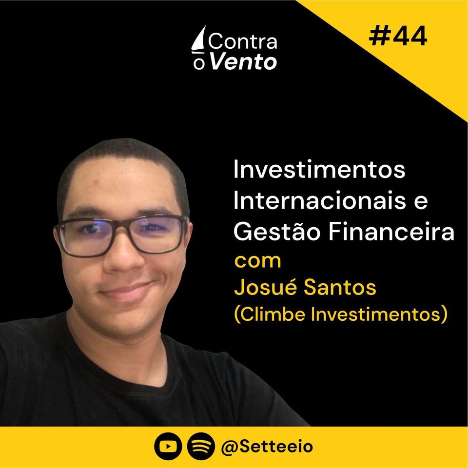 Investimentos Internacionais e Gestão Financeira - com Josué Santos (Climbe)