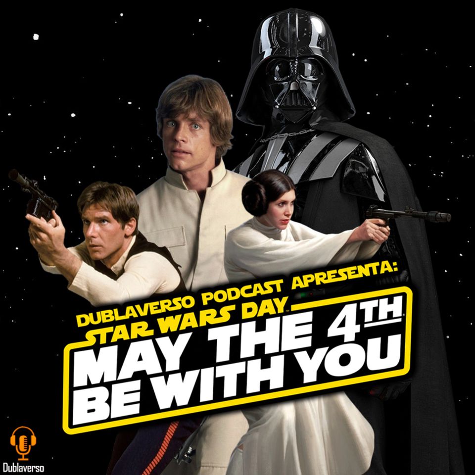 #50 ESPECIAL May The 4th (Dia da saga Star Wars)