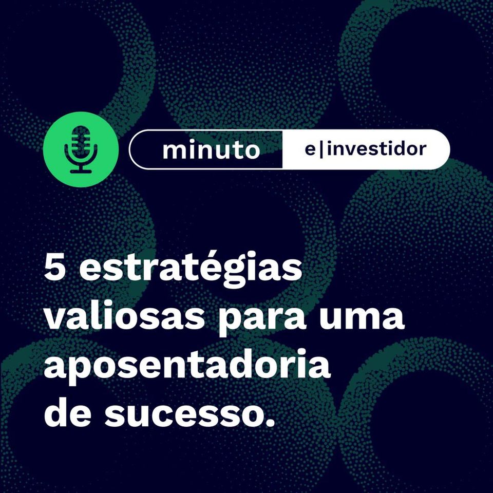 5 estratégias valiosas para uma aposentadoria de sucesso.