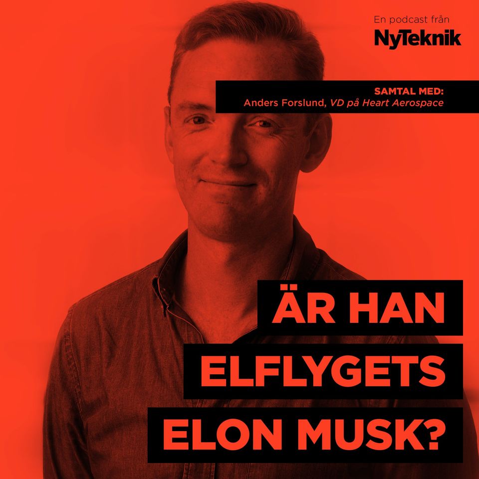 #23 - Anders Forslund, vd Heart Aerospace om att gå emot strömmen och elektrifiera flygindustrin.