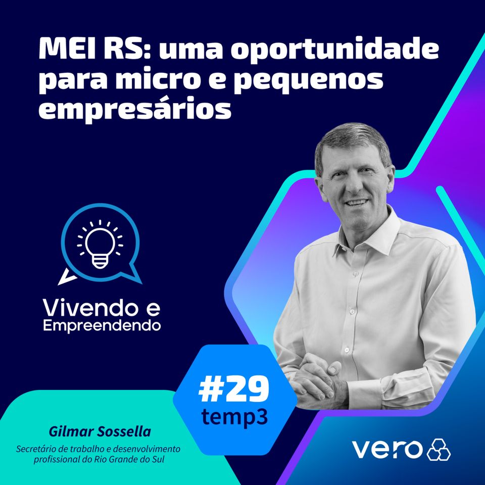 T3:EP 29 - MEI RS: uma oportunidade para micro e pequenos empresários, com Gilmar Sossella