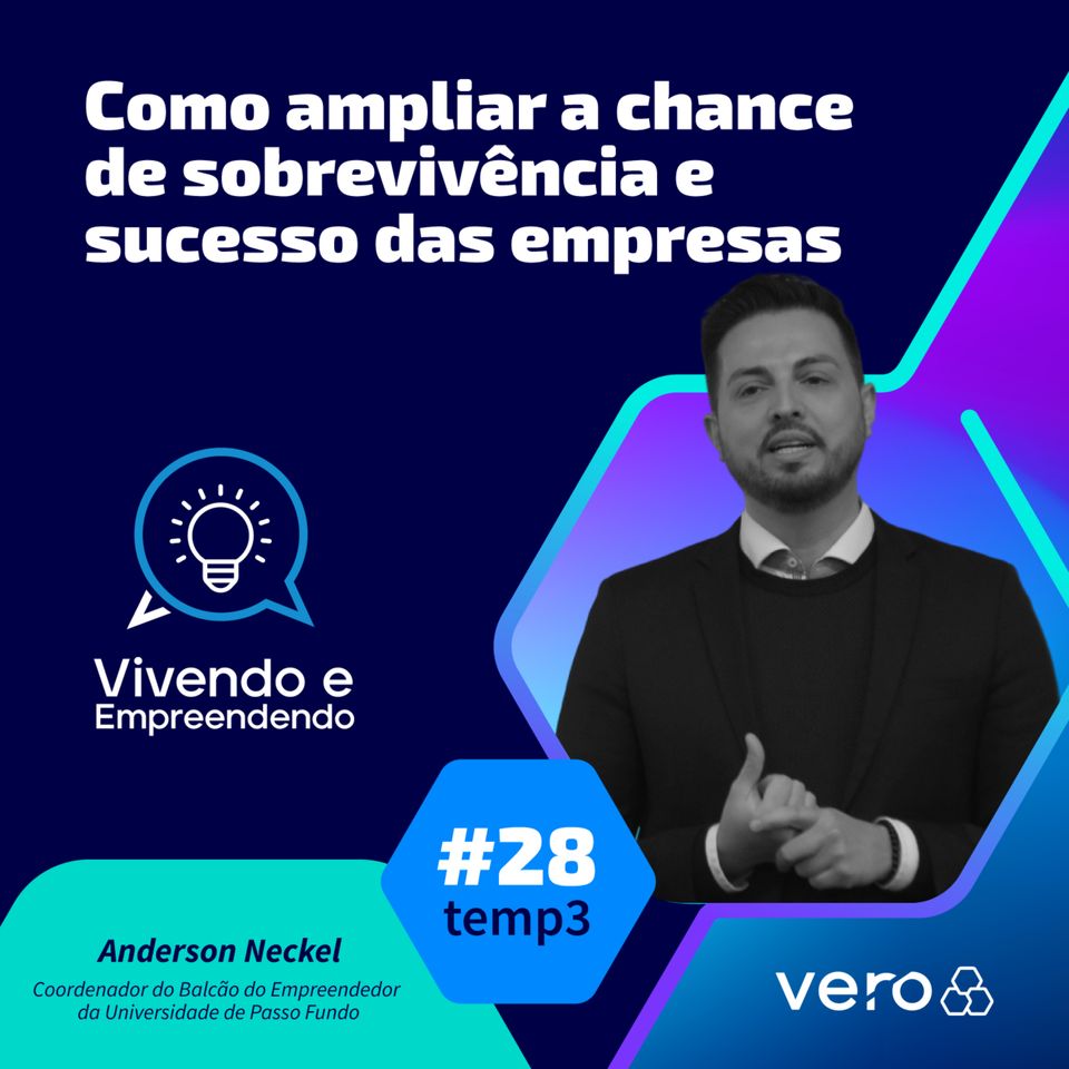 T3:EP 28 - Como ampliar a chance de sobrevivência e sucesso das empresas, com Anderson Neckel