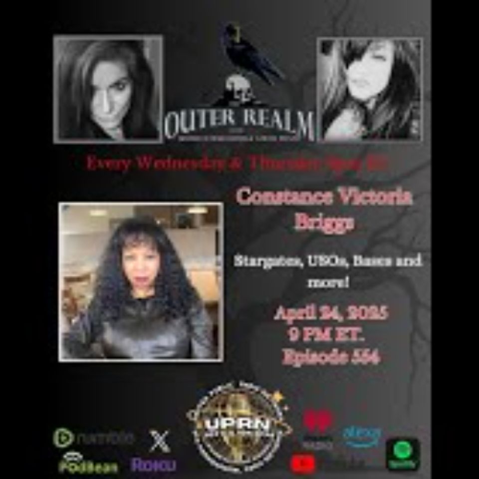 The Outer Realm - Star Gates_ USOs_ Hidden Bases with Constance Victoria Briggs