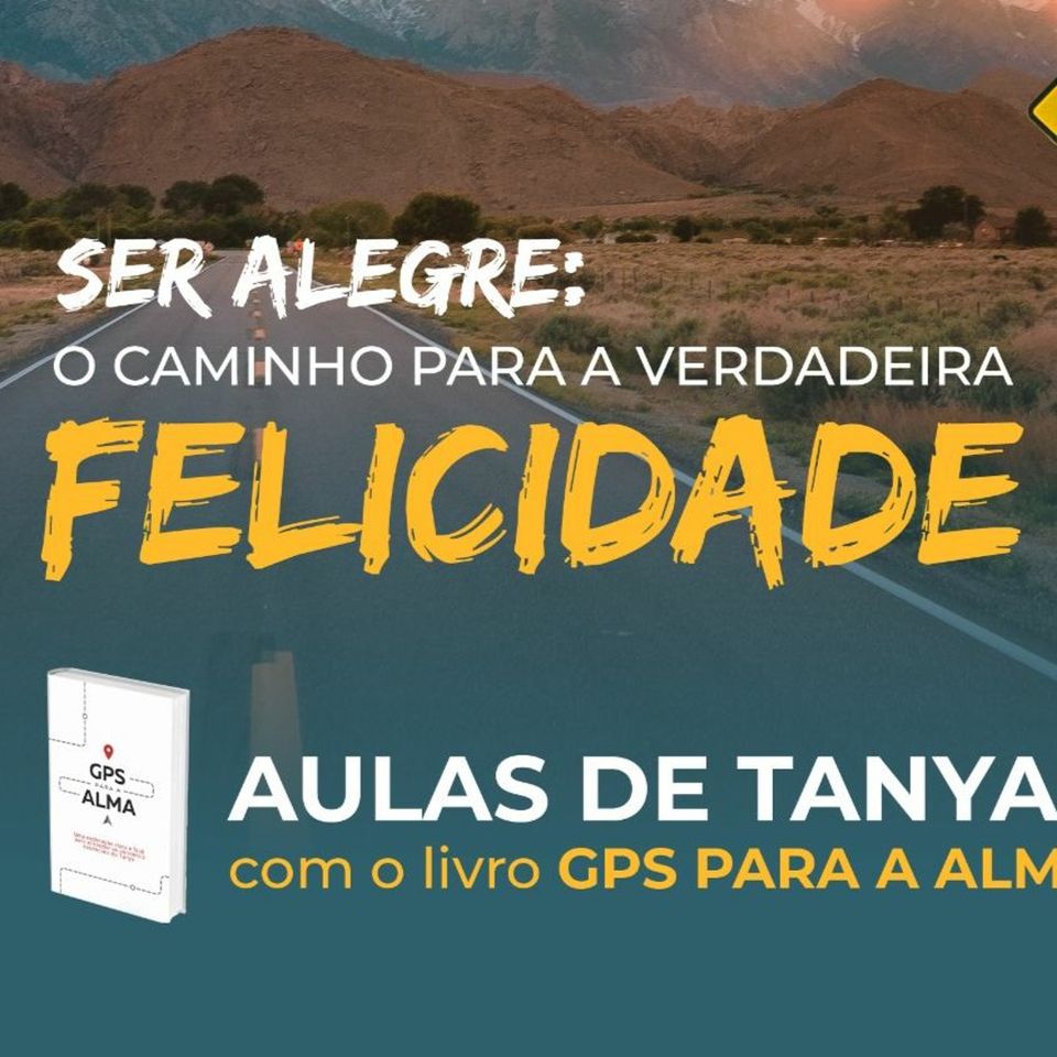 DEVEMOS SER FELIZES! GPS PARA A ALMA CAP. 17, Tanya cap 26