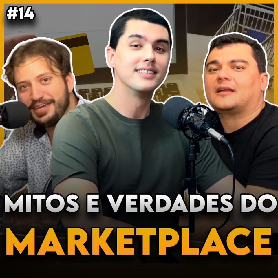 MITOS E VERDADES DO MARKETPLACE - Seller cast #14