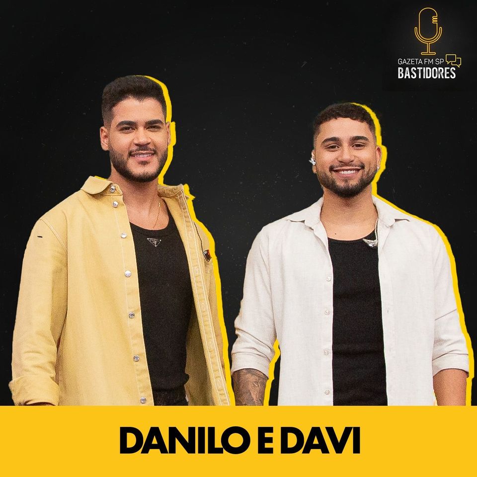 Danilo e Davi: amizade, bastidores e sucessos Inesquecíveis | Completo - Gazeta FM SP
