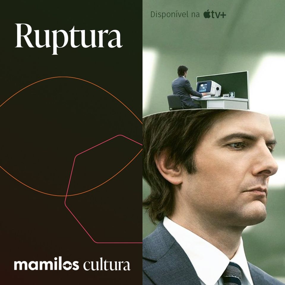 Mamilos Cultura 61: Ruptura - burocracia como desumanização