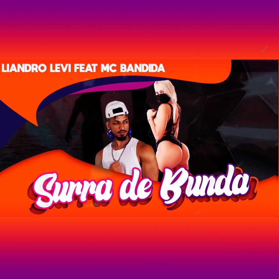 Surra de Bunda | Discografia de Liandro Levi - Palco MP3