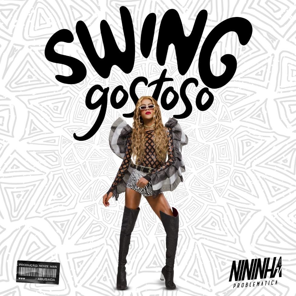 Swing Gostoso - Nininha Problemática - Palco MP3