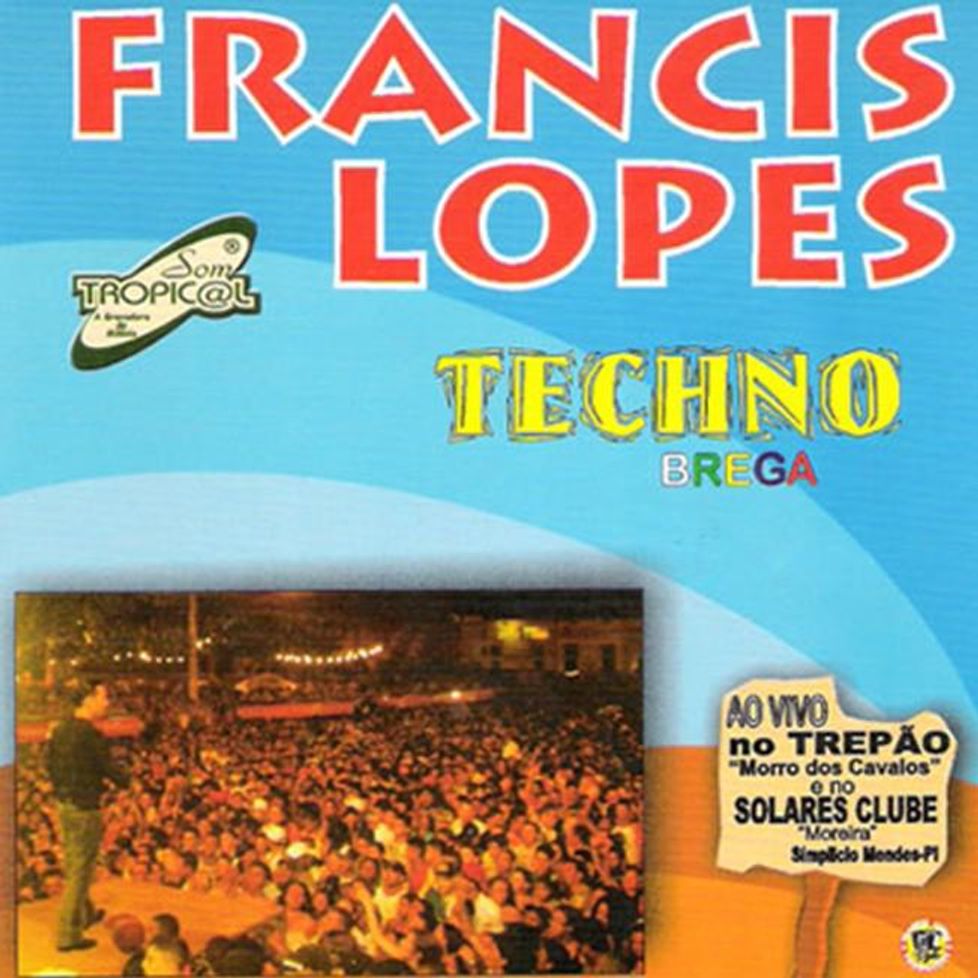 Garota De Programa (Techno Brega) - Francis Lopes - Palco MP3