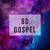 8d gospel