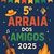 Arraial Dos Amigos