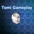 Tomi Gameplay