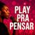 Play Pensar