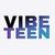 VibeTeen