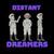 Distant Dreamers