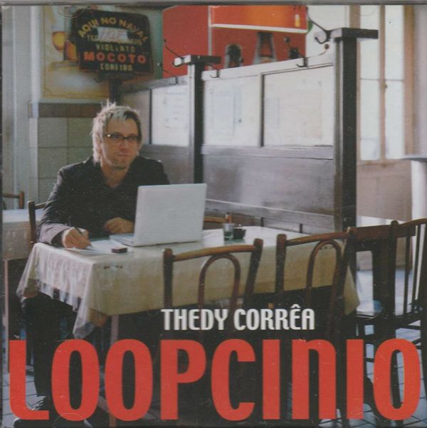 Capa do CD Loopcinio, de Thedy Corrêa, lançado em 2005