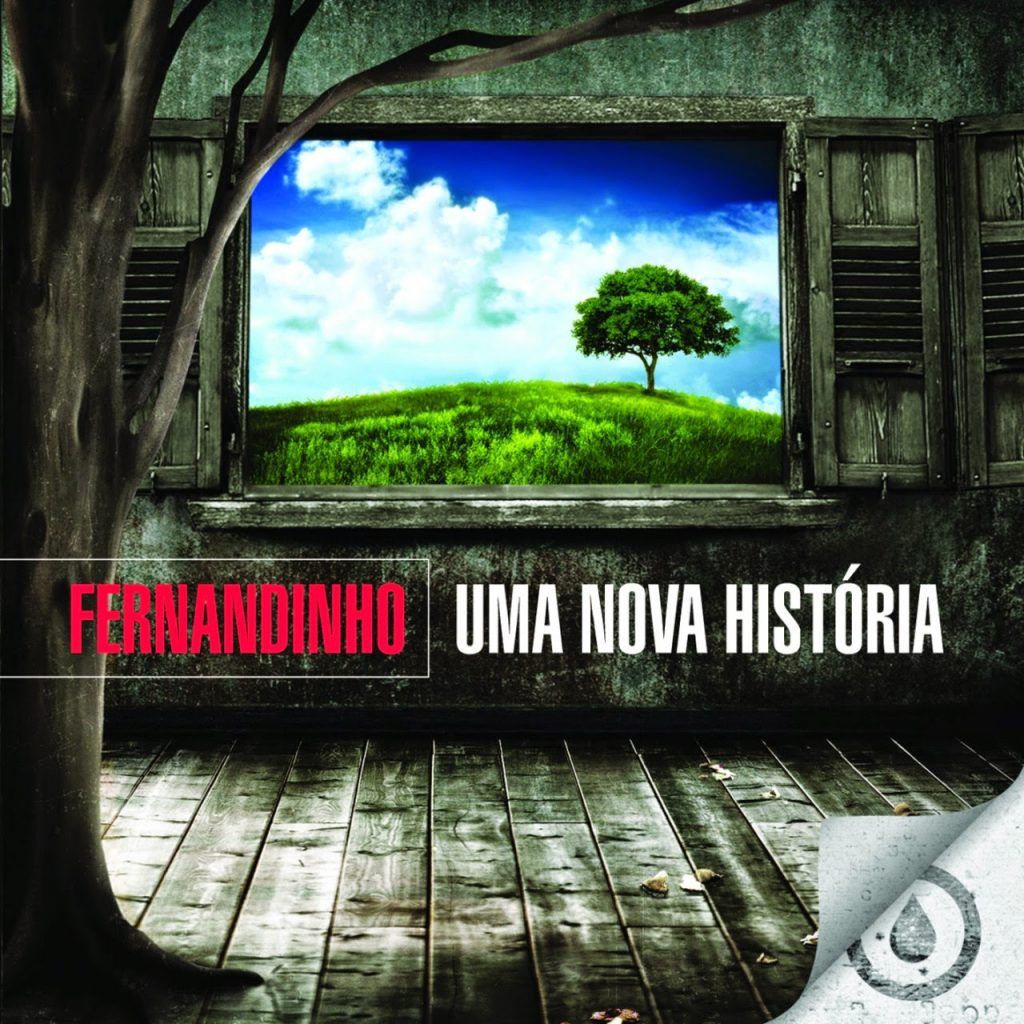 Capa do álbum Uma Nova História, do cantor gospel Fernandinho