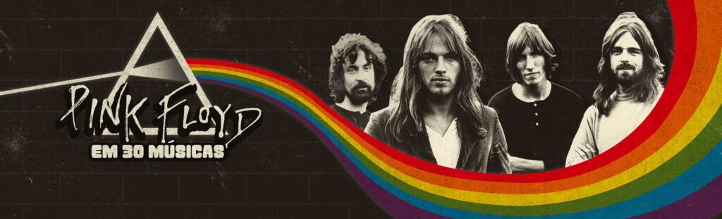 Pink Floyd em 30 músicas