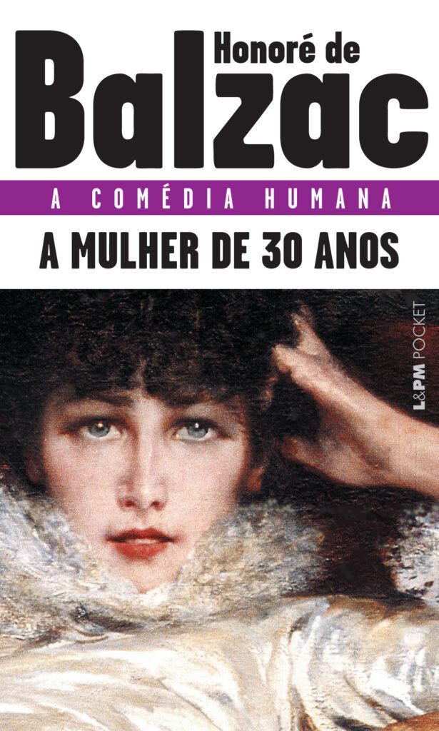 Capa do livro A Mulher de 30 Anos, de Balzac