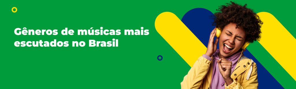 Gêneros de músicas mais escutados no Brasil