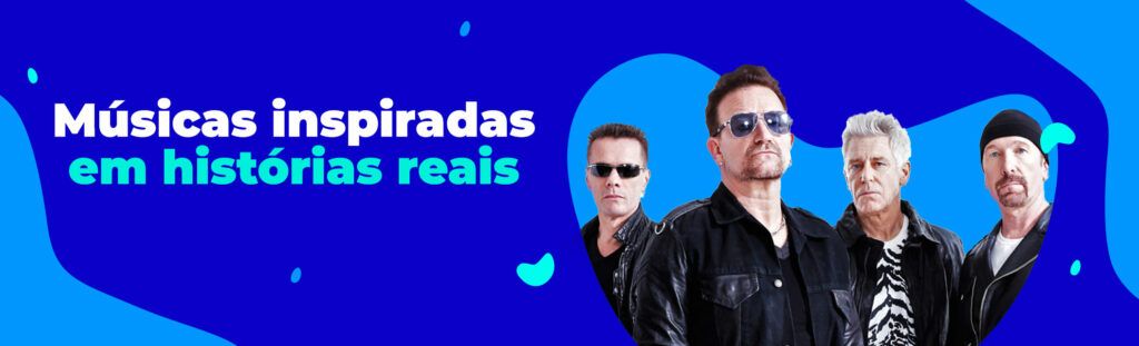 Músicas inspiradas em histórias reais