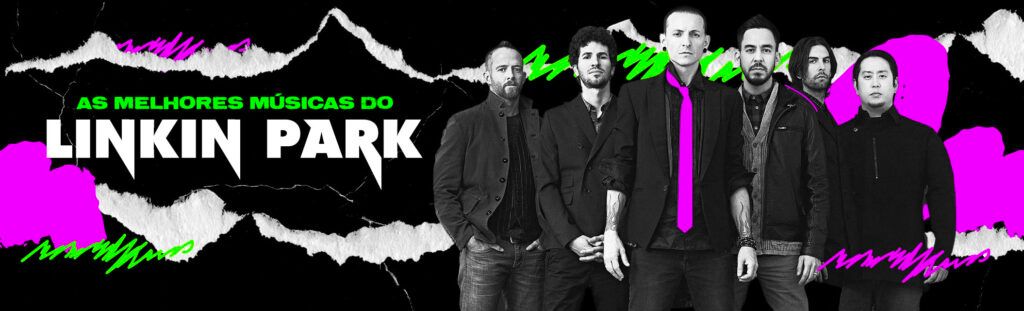 As melhores músicas do Linkin Park
