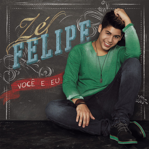 Capa do álbum Você e Eu, Zé Felipe