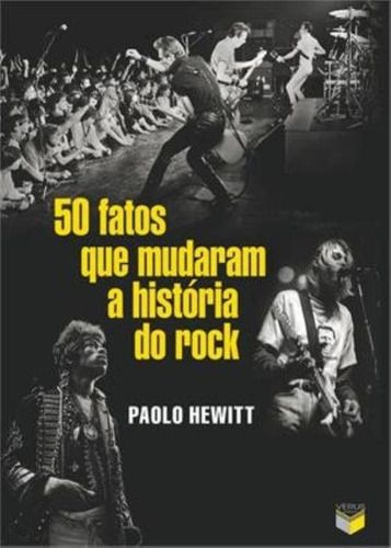 Livro 50 Fatos Que Mudaram A História Do Rock