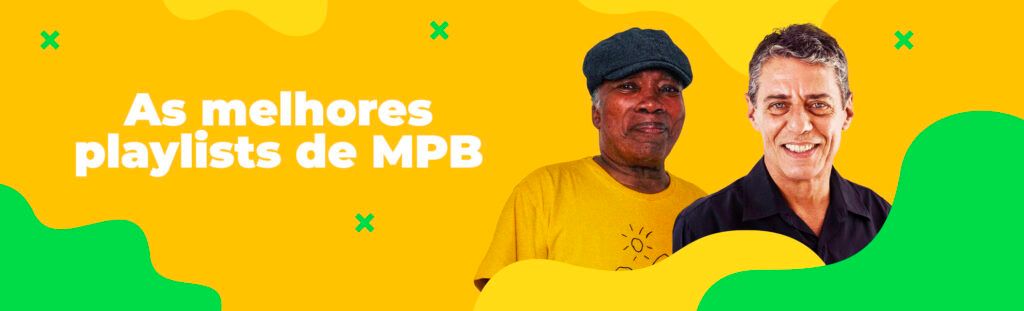 As melhores playlists de MPB