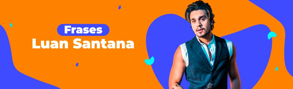 frases luan santana