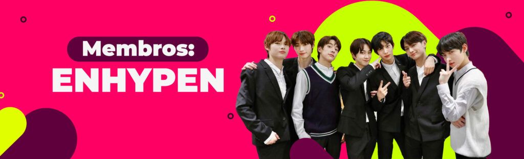 Membros: ENHYPEN