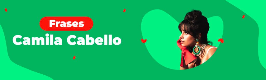 Frases Camila Cabello