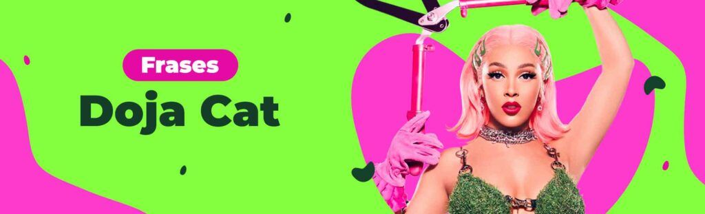 Frases Doja Cat