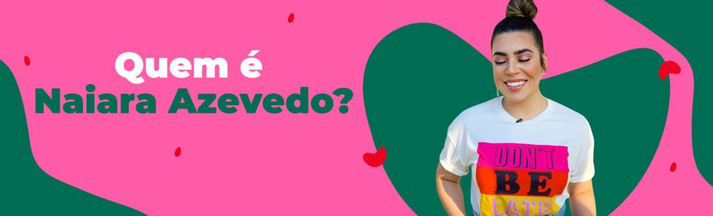 Quem é Naiara Azevedo?