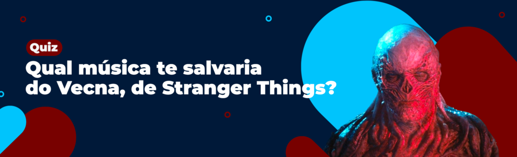 Quiz: qual música te salvaria do Vecna, de Stranger Things?