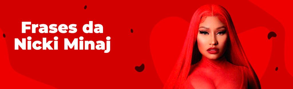 Frases da Nicki Minaj