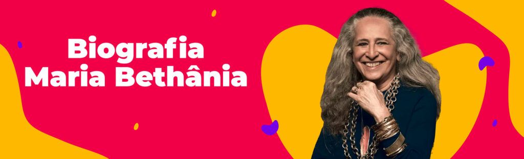 Biografia: Maria Bethânia