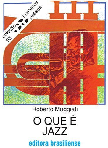 O que é jazz (Primeiros Passos)