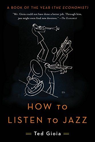 How to Listen to Jazz: Ted Gioia