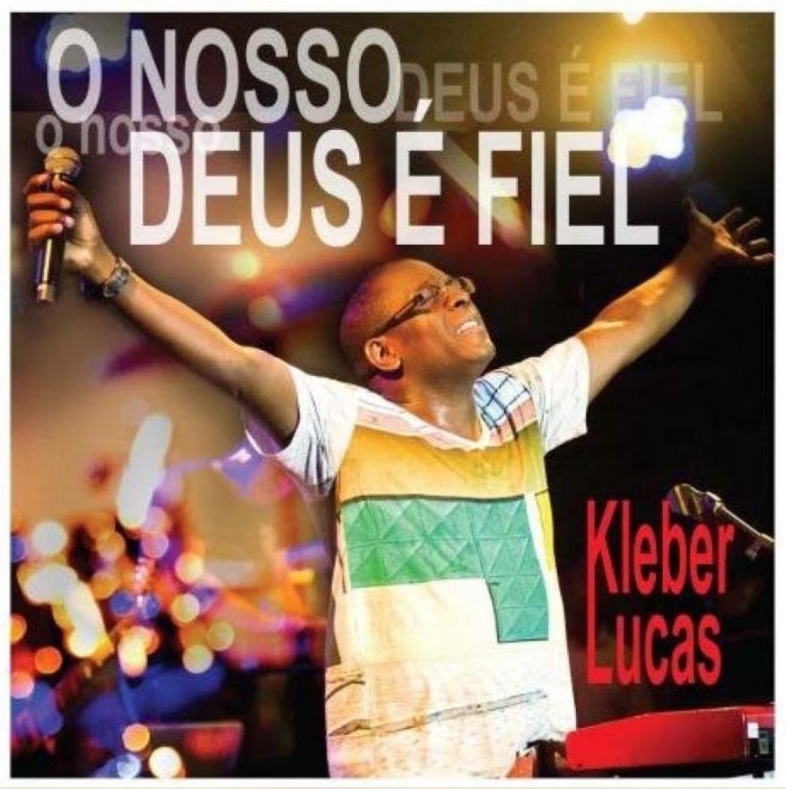 Capa do álbum O Nosso Deus é Fiel, de Kleber Lucas