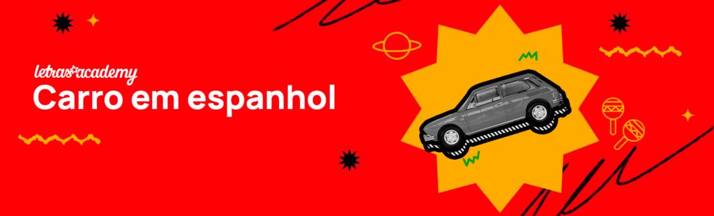banner vermelho e amarelo com a imagem de um carro e a chamada para o texto sobre carro em espanhol