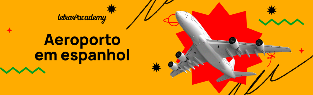 banner amarelo e vermelho com imagem de um avião e chamada para o texto de aeroporto em espanhol