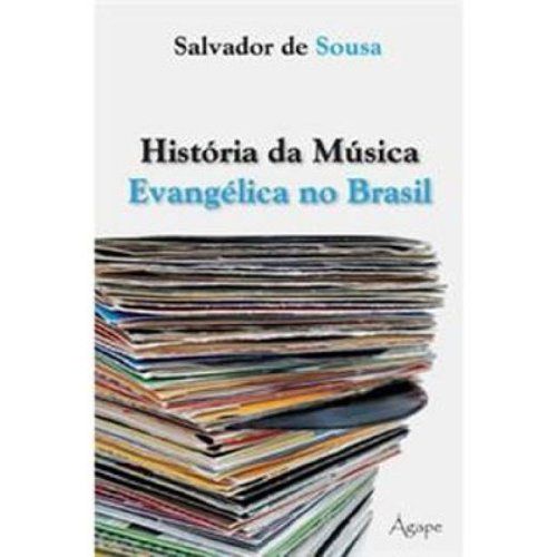História da Música Evangélica no Brasil