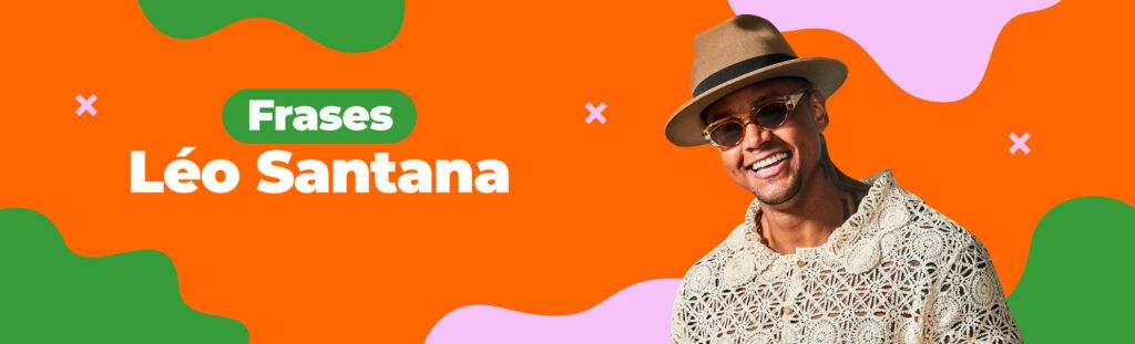 Frases: Léo Santana